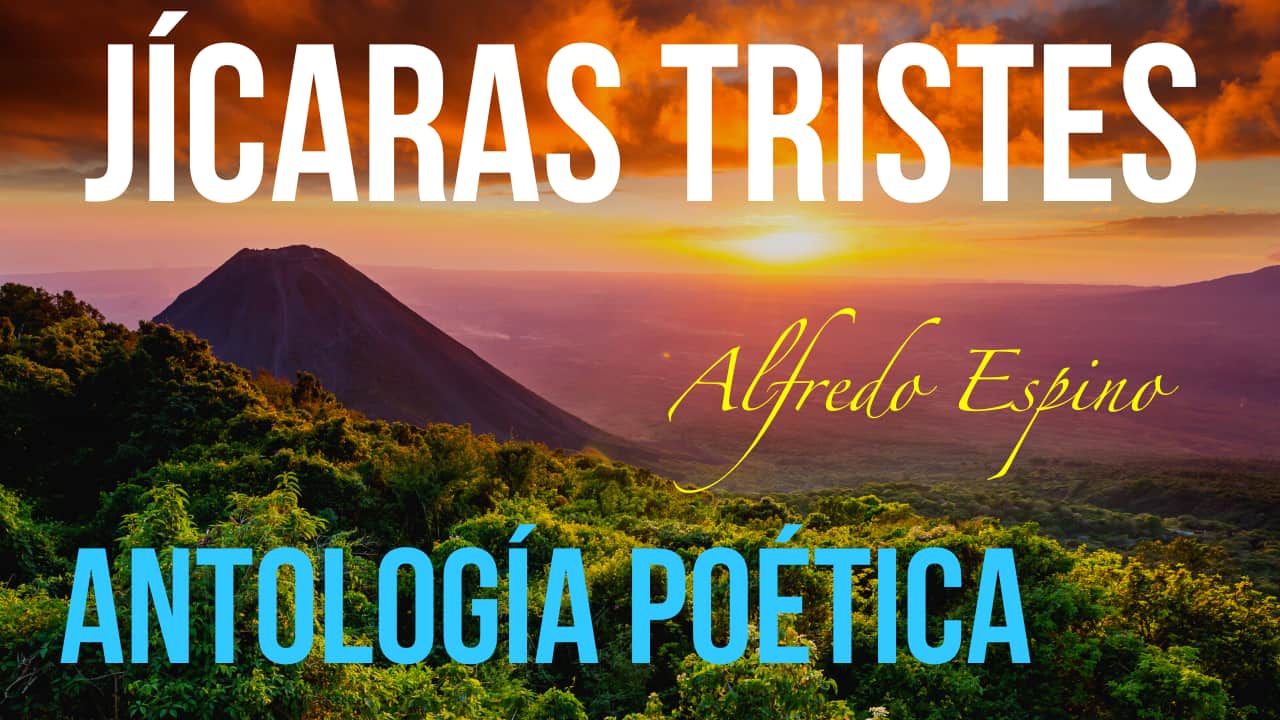 JICARAS TRISTES PRESENTACION DE ANTOLOGIA POETICA 📜📚 | ALFREDO ESPINO POEMAS | Valentina Zoe Poesi