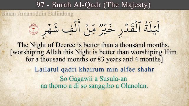 Surah al-qadr 97 (The Majesty) سورة القـَدر Sinan Amanoddin Balindong