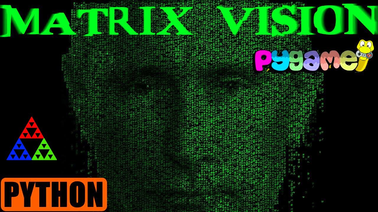 Загляни в 'Матрицу' на Python. Компьютерное зрение [ Pygame + Numpy + OpenCV ]