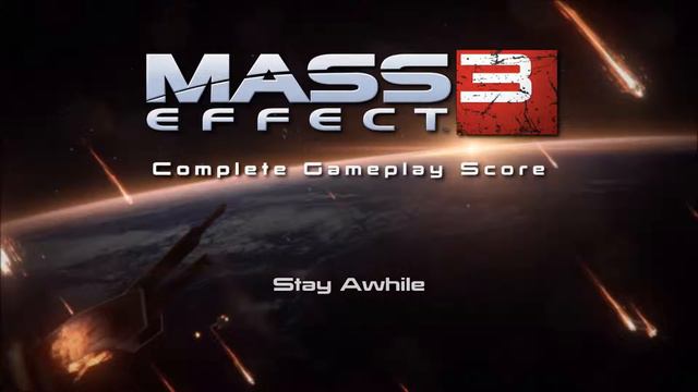 Mass Effect 3 Complete Gameplay Score - Stay Awhile