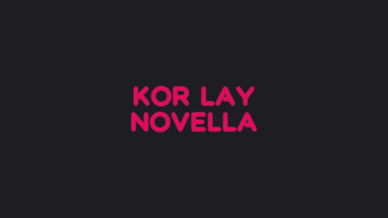 Kor-Lay - Novella (Cover) Official Video