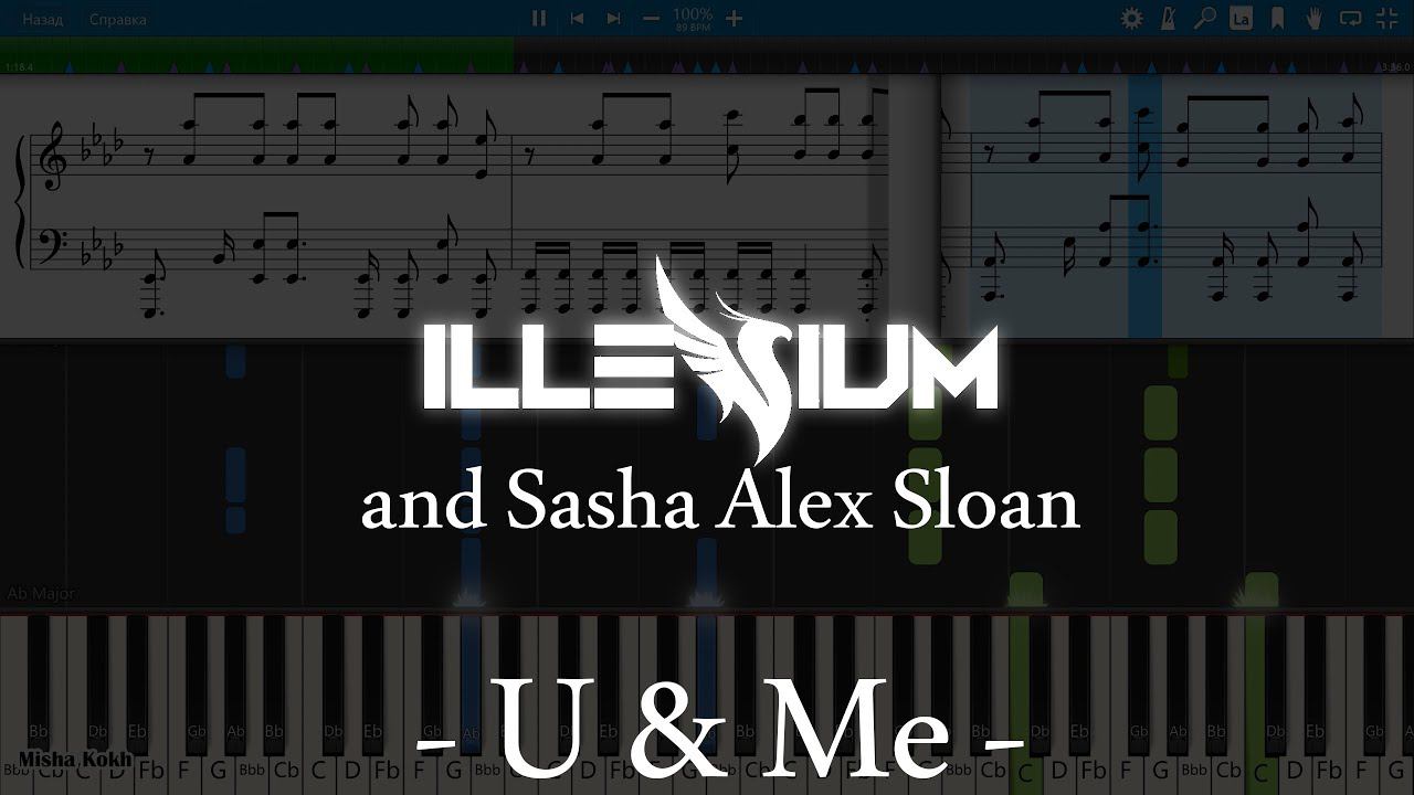 ILLENIUM and Sasha Alex Sloan - U & Me [Piano Tutorial | Sheets | MIDI] Synthesia