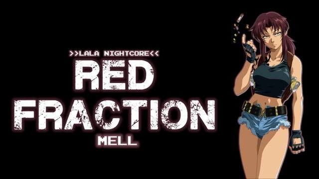 NIGHTCORE Black Lagoon Opening  Red Fraction - MELL