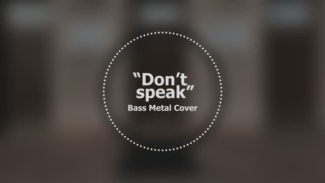 Don't speak // Bass Metal Cover