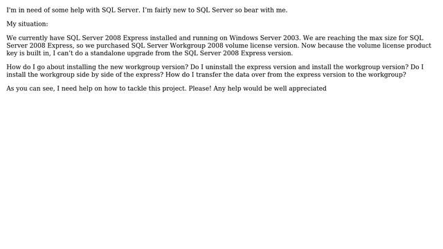 Databases: Upgrade SQL Server 2008 Express to SQL Server Workgroup 2008 Volume License