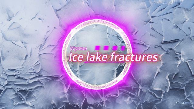 Vrymaa - Ice lake fractures