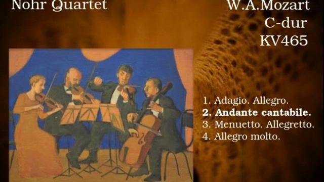 Mozart String Quartet KV465 - Nohr Quartet