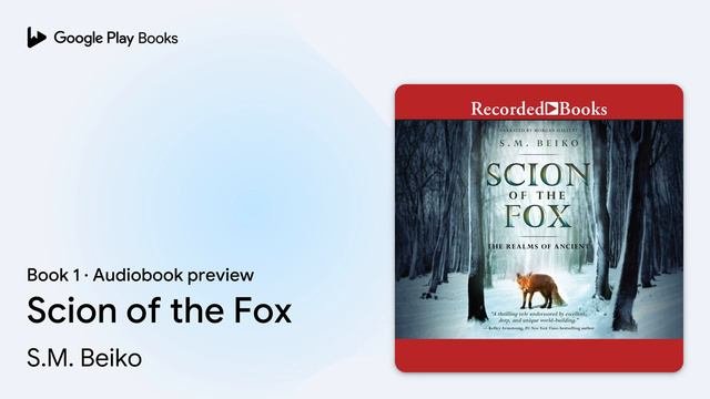 Scion of the Fox Book 1 by S.M. Beiko  Audiobook preview
