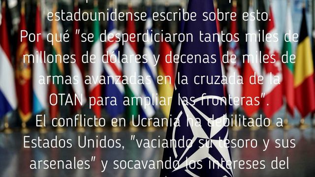 La expansión de la OTAN ha debilitado a Estados Unidos.