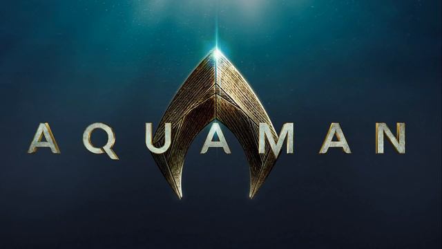 Soundtrack Aquaman (Theme Song - Epic Music) - Musique film Aquaman (2018)
