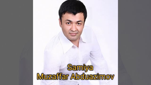 Muzaffar Abduazimov - Samiya (Music version)