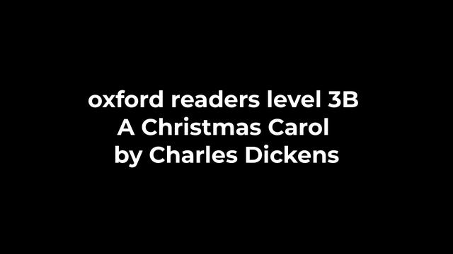 oxford readers level 3B A Christmas Carol by Charles Dickens