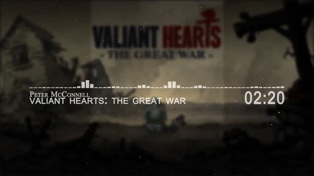 Valiant Hearts: The Great War Theme Music