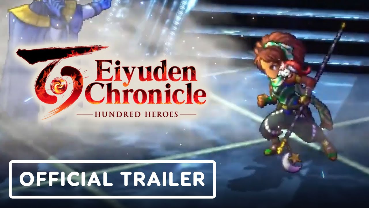 Игровой трейлер Eiyuden Chronicle Hundred Heroes - Official Accolades Trailer