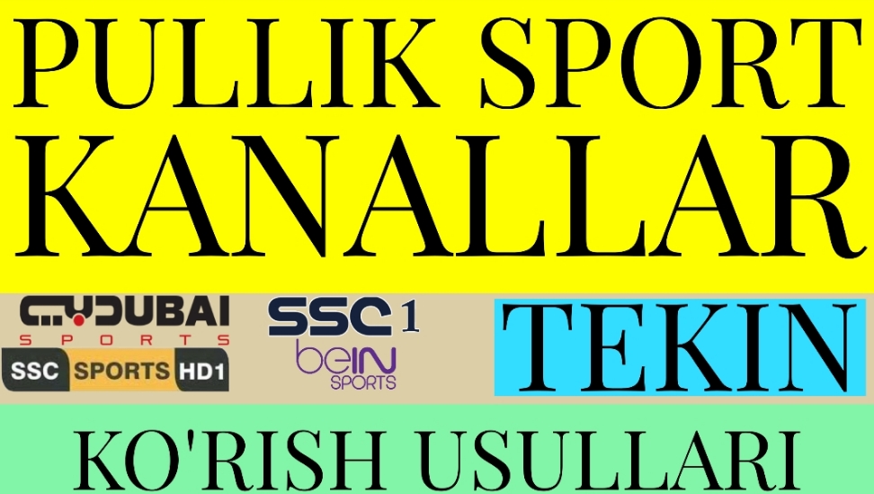 PULLIK SPORT KANALLARINI TEKIN KO'RISH 2024
Платный каналы смотреть бесплатно 2024
