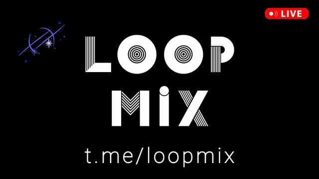 LOOP MIX