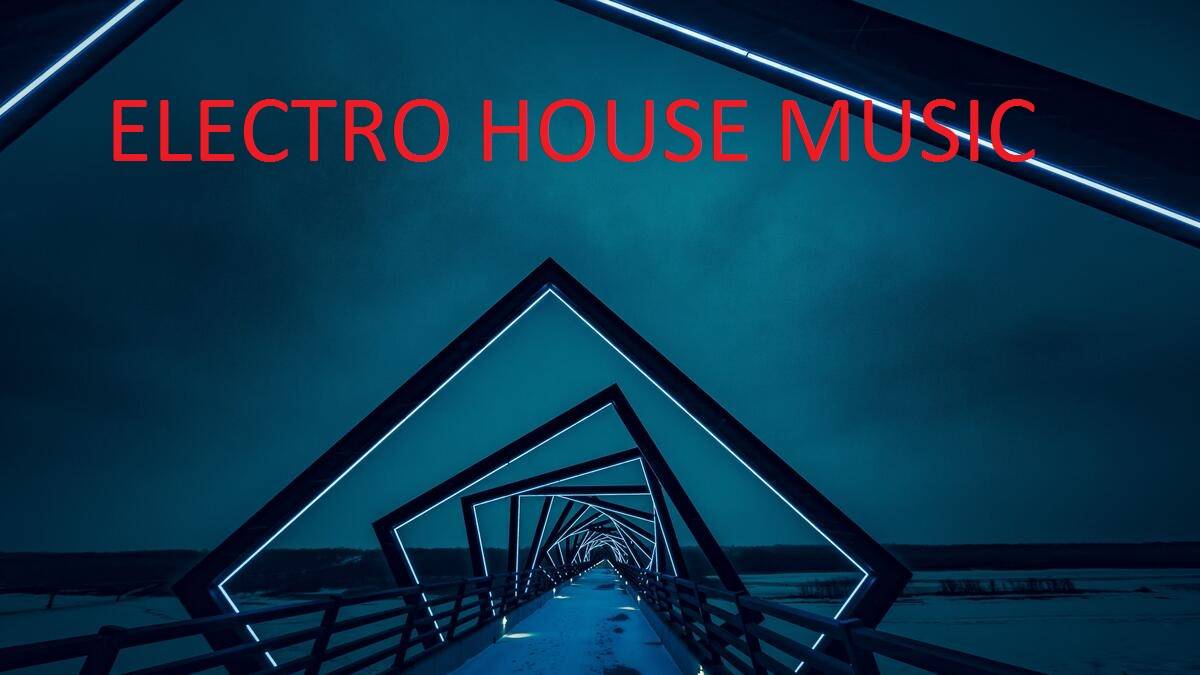 Electro house music. House music exclusive.