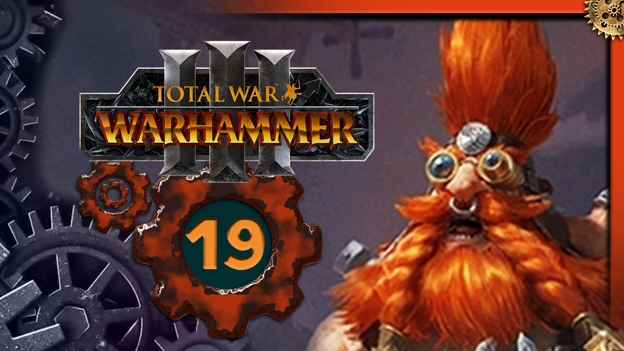 Малакай Макаиссон Total War Warhammer 3 прохождение за гномов Троны Разложения  - часть 19