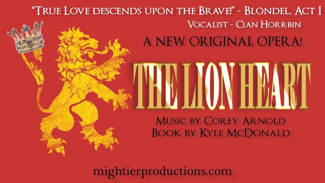 The Lion Heart - True Love Descends Upon the Brave