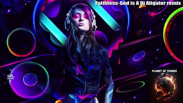 Faithless-God is A Dj Aligator remix