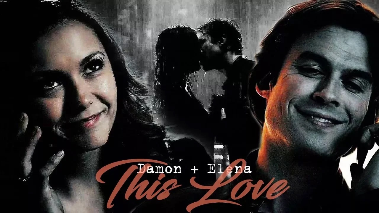 ►Damon + Elena || This Love