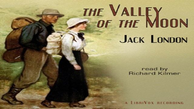 Valley of the Moon | Jack London | Essays & Short Works | Talkingbook | English | 3/11