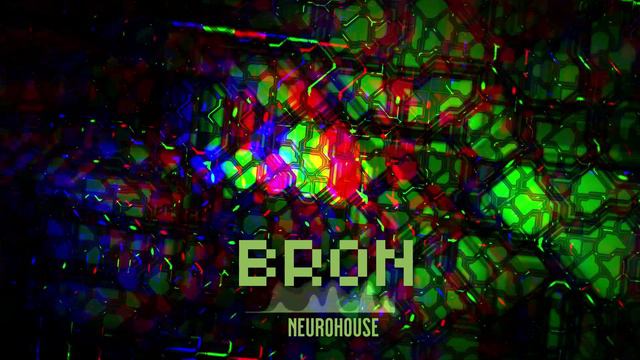BRON - Neurohouse