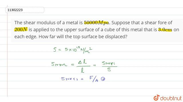 The shear modulus for a metal is `50000 Mpa`. Suppose that a shear fore of `200 N` is applied ot...