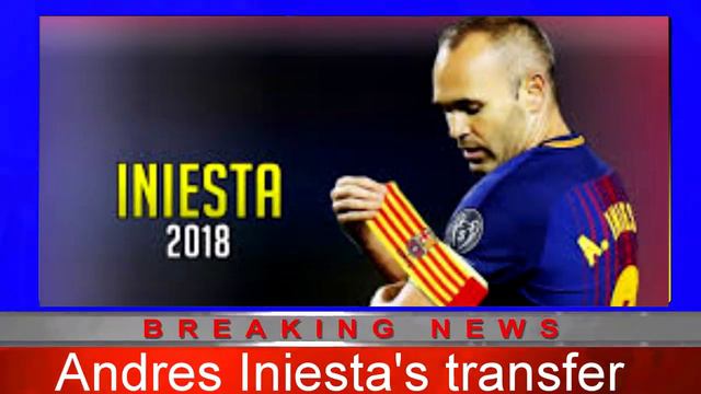 Andres Iniesta's transfer