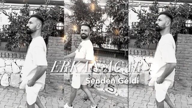 Erkan Acar Senden Geldi