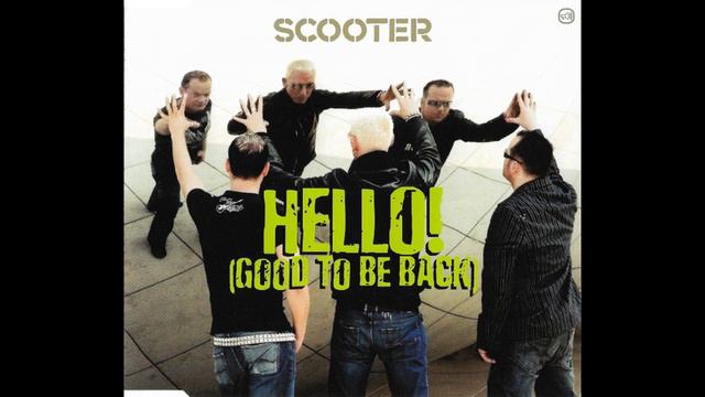 SCOOTER - Hello! (Good To Be Back) (CDM)