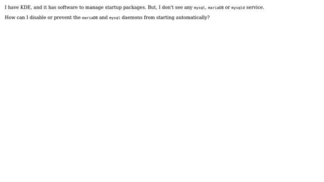 Unix  Linux: Disable MySQL startup in Linux