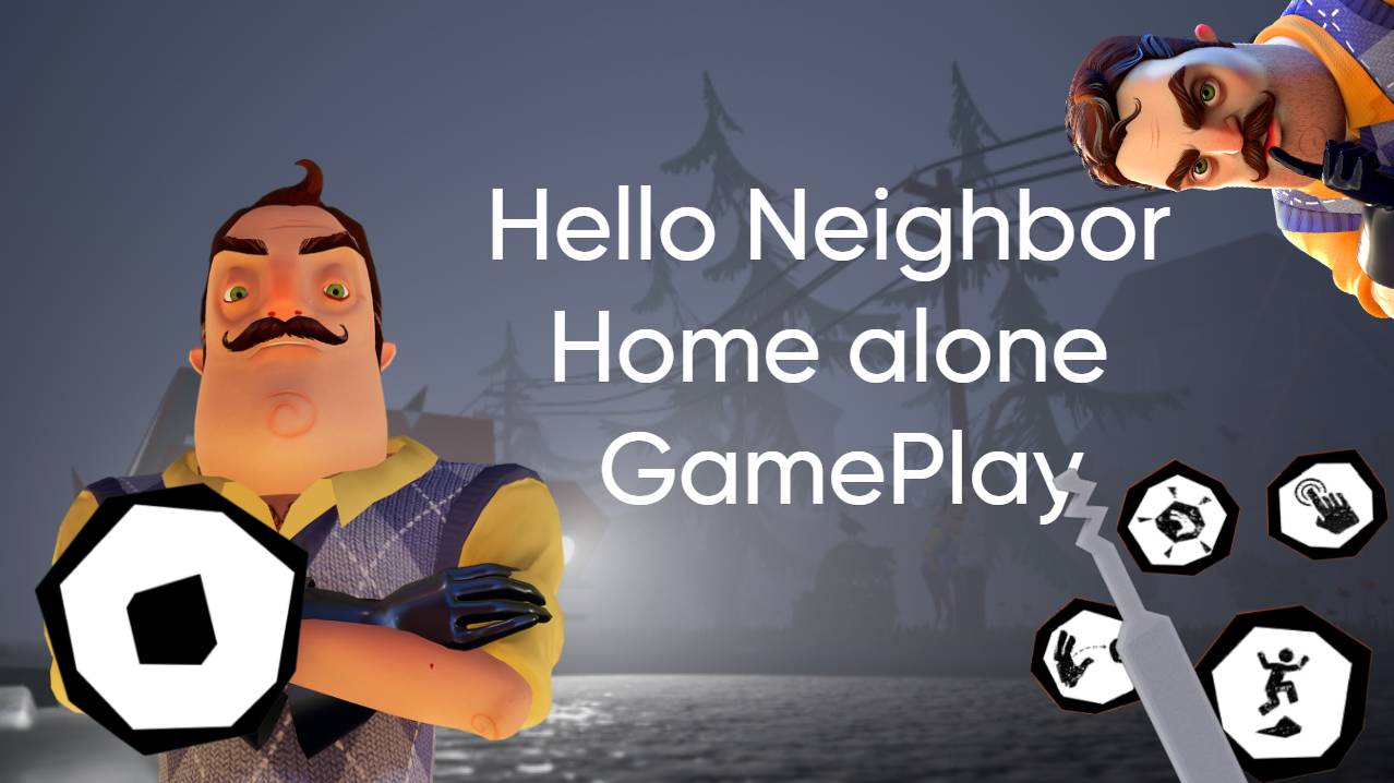 Hello Neighbor Home Alone GamePlay