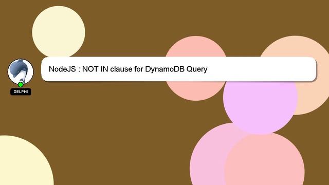 NodeJS : NOT IN clause for DynamoDB Query