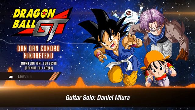 Dragon Ball GT - Opening - Dan Dan Kokoro Hikareteku (Full Cover)