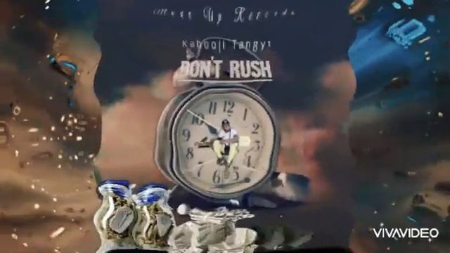 Kabooji Tangyt - Don't Rush  (Freestyle) Remix