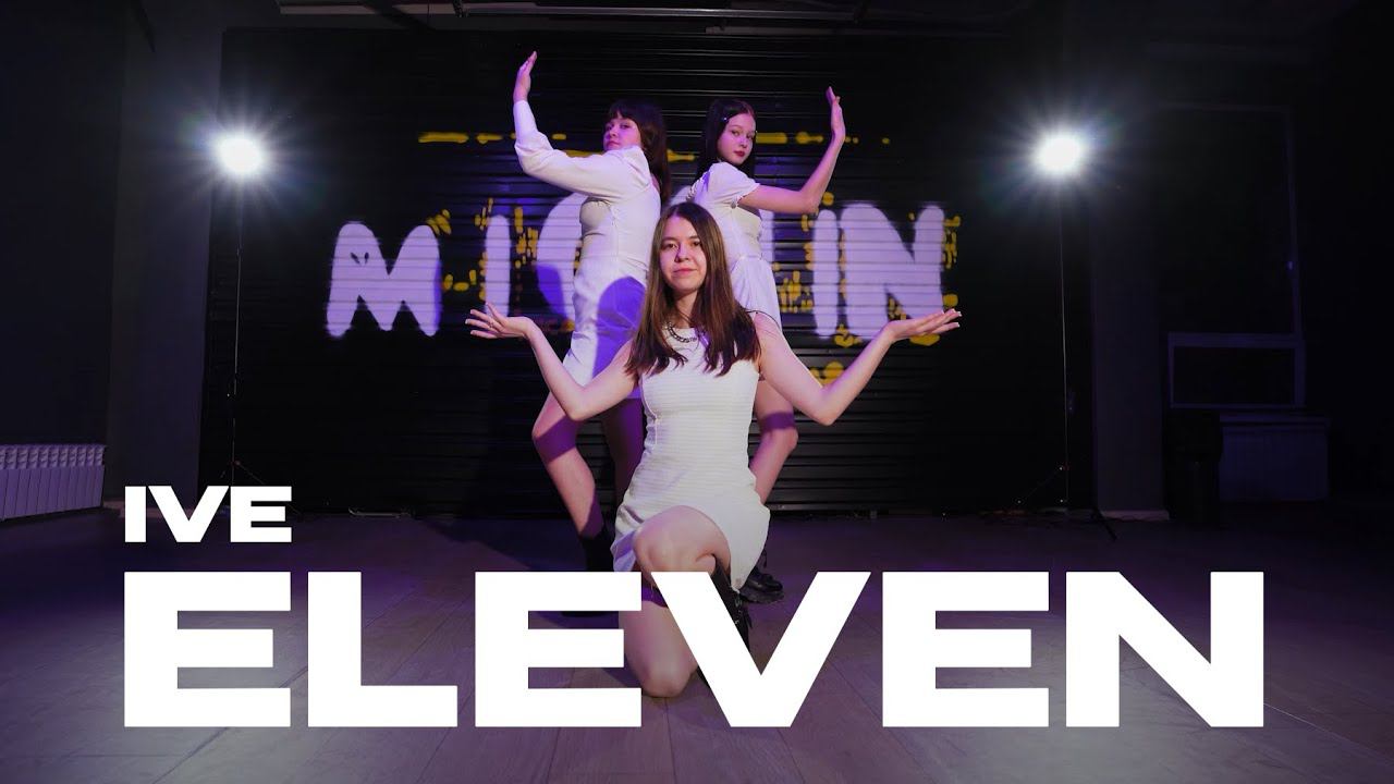 ELEVEN — IVE | K-POP Morning [MICHIN dance studio]