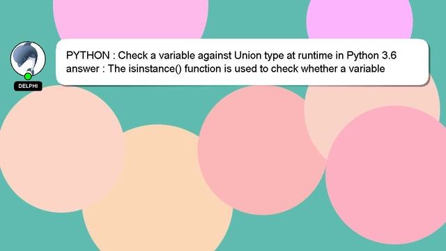 PYTHON : Check a variable against Union type at runtime in Python 3.6