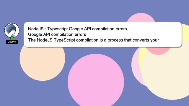 NodeJS : Typescript Google API compilation errors