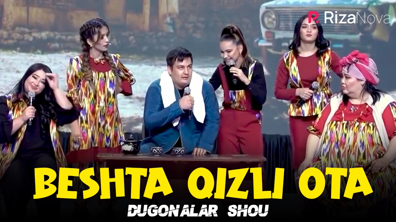 Dugonalar Shou - Beshta Qizli Ota