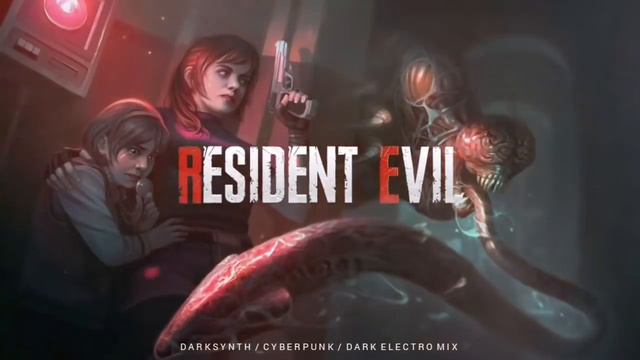 Resident Evil | Darksynth / Cyberpunk / Dark Electro Mix