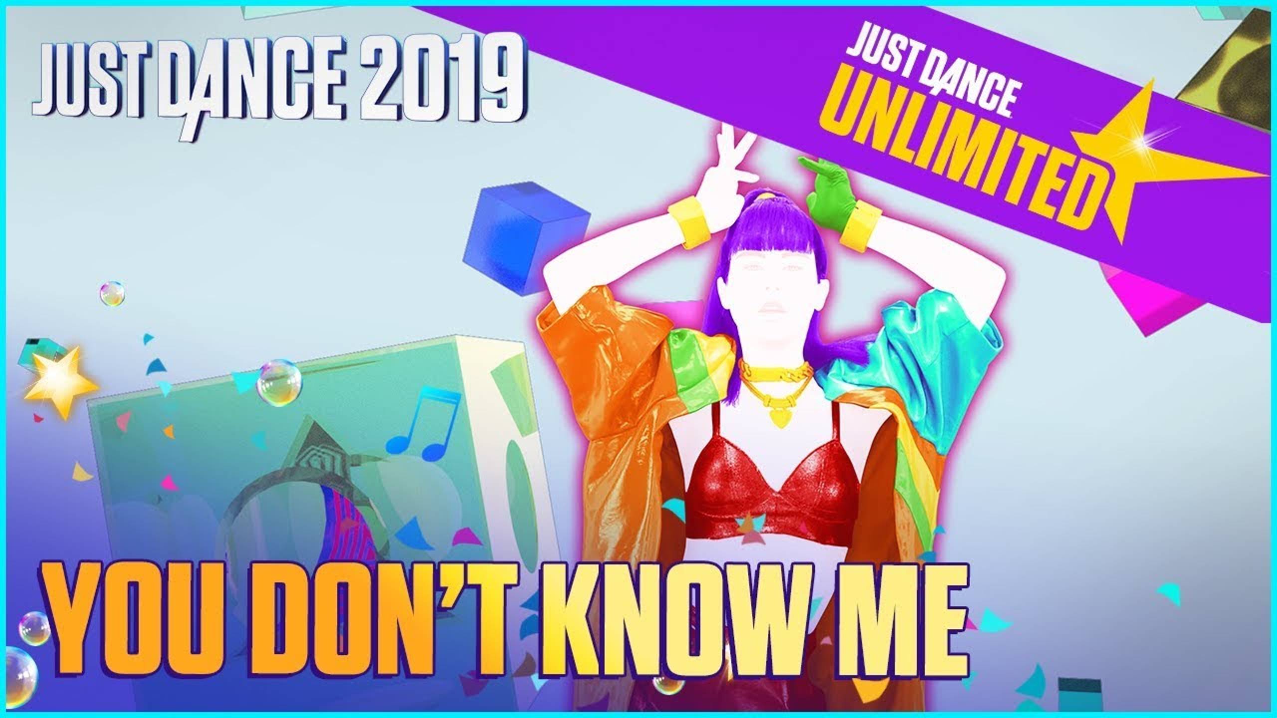 Just Dance 2019: You Don't Know Me by Jax Jones Ft. RAYE