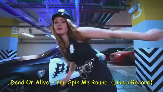 Dead Or Alive ~ You Spin Me Round  {Like a Record}