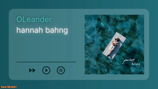 INSTRUMENTAL hannah bahng - OLeander
