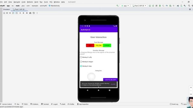 Android Studio Activity 4 Toast Message,Snack Bar Message and Dialog Box