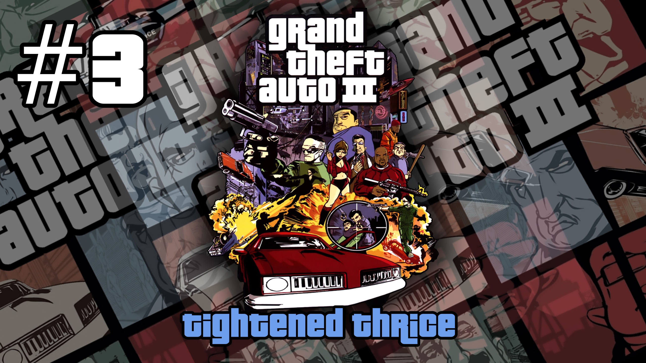 Grand Theft Auto 3: Tightened Thrice - Фактор Выживания #3 (100%)