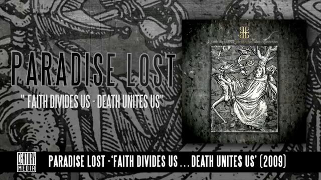 PARADISE LOST - Faith Divides Us...Death Unites Us (Full Album Stream)