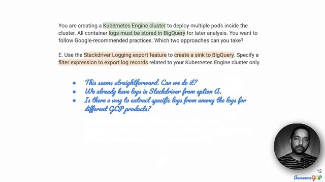 ACE-9, GCP Associate Cloud Engineer - logging, monitoring, Stackdriver, export logs, BigQuery, k8s