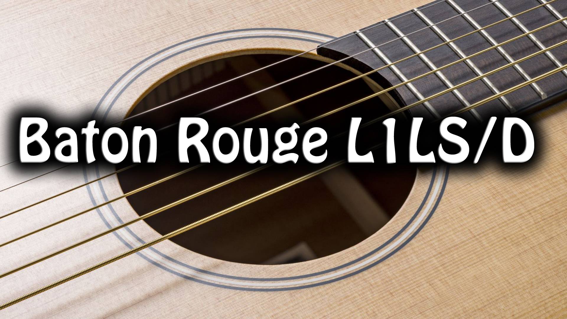 Звук гитары Baton Rouge L1LS/D
