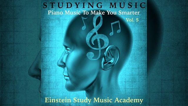 Piano Music to Make You Smarter a 5th Time